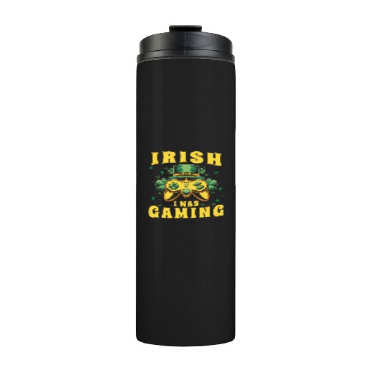 Video Game Controller, Irish I Was Gaming St Thermal Tumblers