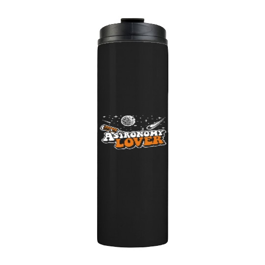 Astronomy Lover Cosmologist Astrophysicist Thermal Tumblers