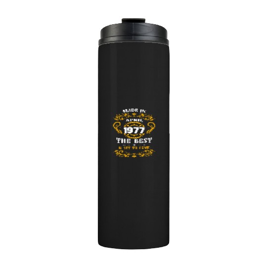 Made In April 1977 The Best Thermal Tumblers