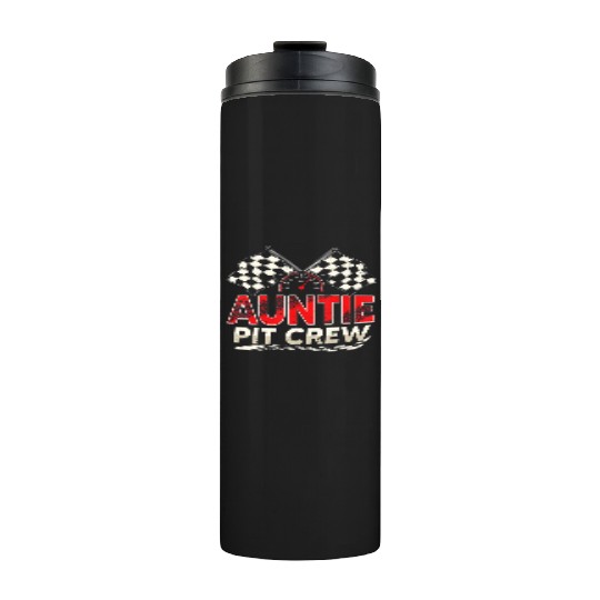 Funny Auntie Pit Crew Race Car Lover Racing Famil Thermal Tumblers