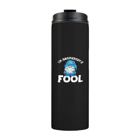 Funny Gnome Quote Gardening Gnomes Thermal Tumblers