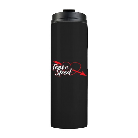 Team Sped Teacher Awareness Special Education Thermal Tumblers