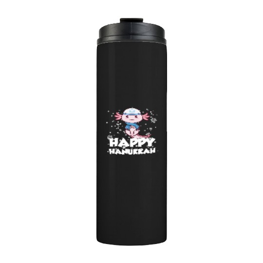 Happy Hanukkah Axolotl Kawaii Cute Axolotl Lover Thermal Tumblers