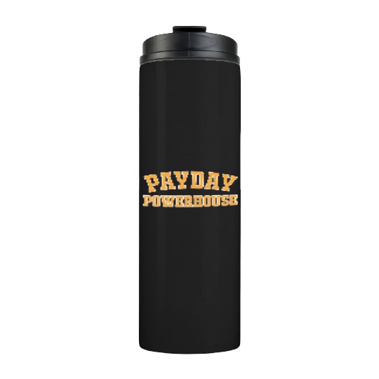 Payday Powerhouse Thermal Tumblers