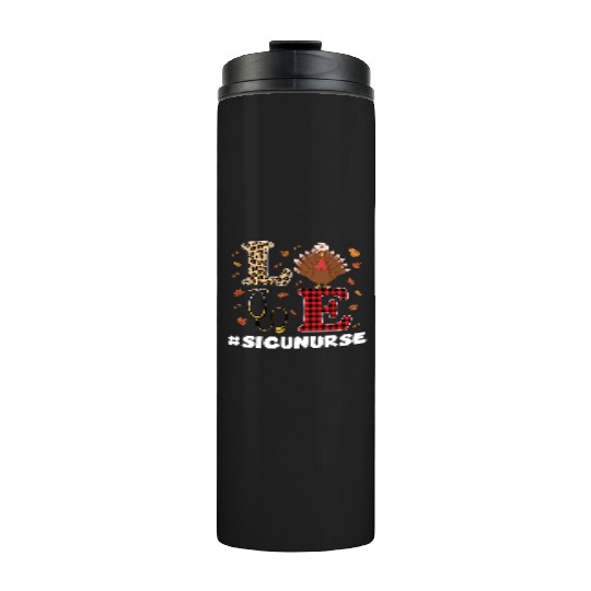 Funny SICU Nurse Thanksgiving Costume Thermal Tumblers
