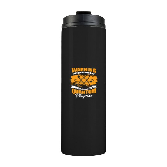 Quantum Physics Science Physicist Gift Thermal Tumblers