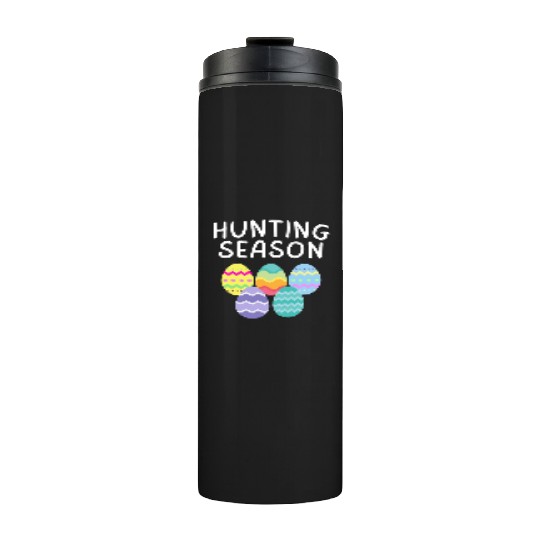 Hunting Season Eggs Funny Easter Day 2023 Egg Hunt Thermal Tumblers