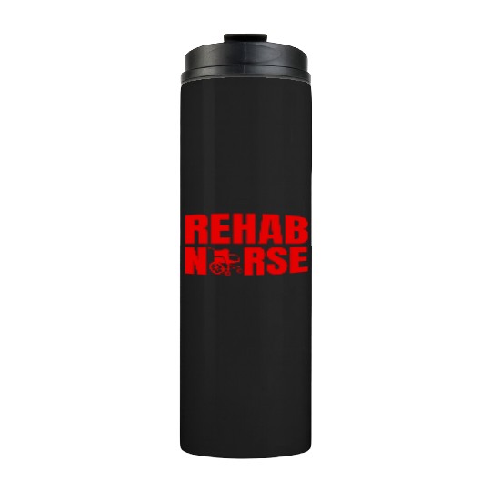 Rehab Nurse Physical Therapy Team Thermal Tumblers