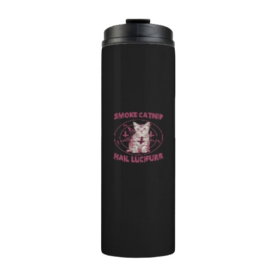 Smoke Catnip Hail Lucifurr Thermal Tumblers