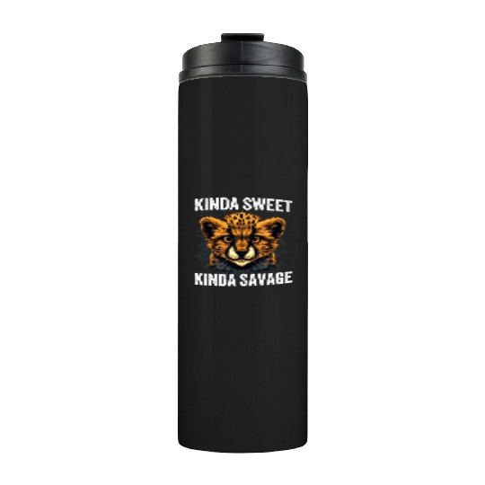 Kinda Sweet Kinda Savage Cute Cheetah Thermal Tumblers