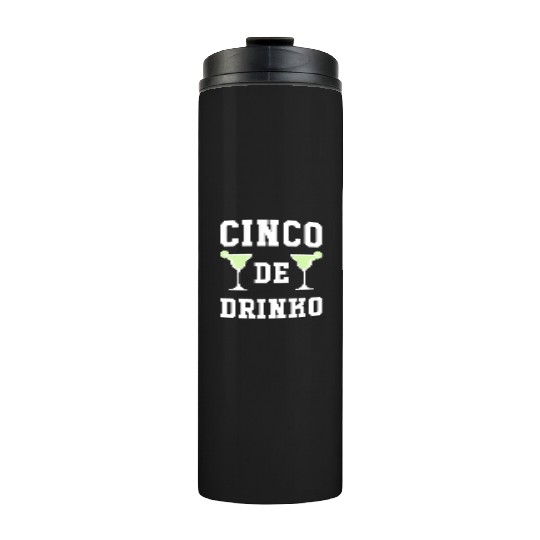 Cinco De Drinko Lime Cinco De Mayo May Fifth Thermal Tumblers