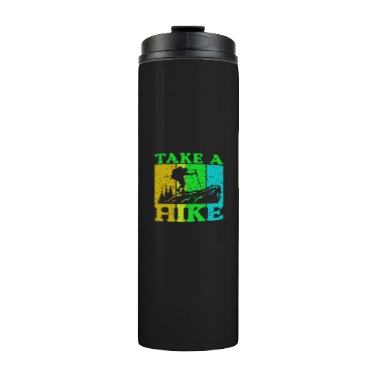 Take a Hike Wanderlust Hiker Hiking Mountains Thermal Tumblers