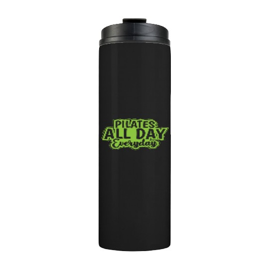 Pilates all Day Everyday Powerhouse Thermal Tumblers