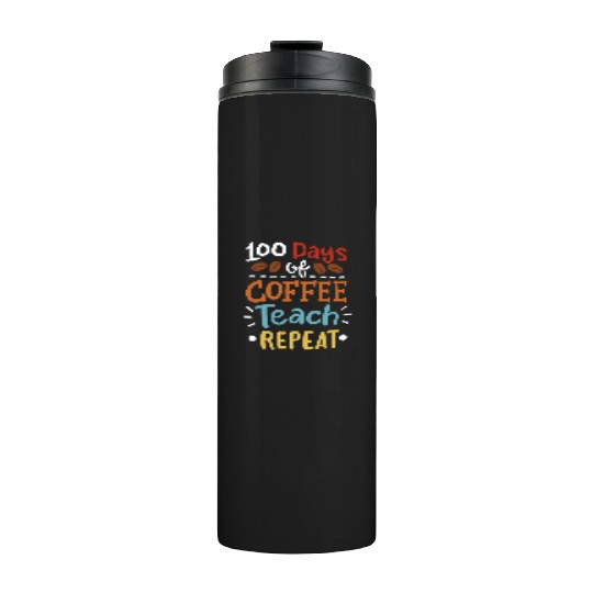 100 Days Of School Teacher Thermal Tumblers