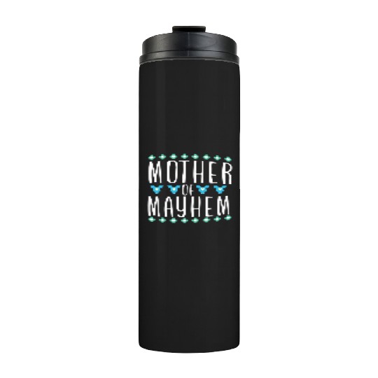 Mother of Mayhem Thermal Tumblers