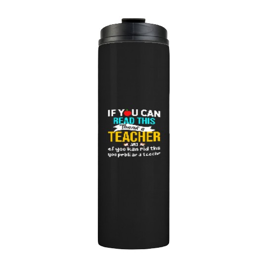 Teacher Appreciation 2023 Cute, Funny Teacher Thermal Tumblers