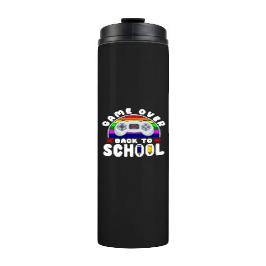Funny Game Over Kids Student Back To School Thermal Tumblers