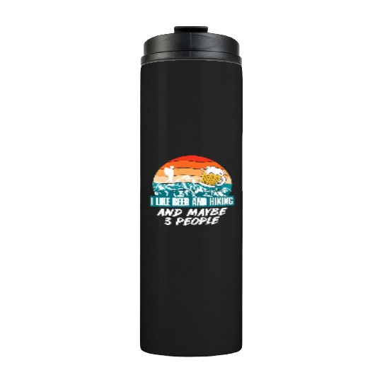 I like Beer and Hiking Mountain lover Wanderlust Thermal Tumblers