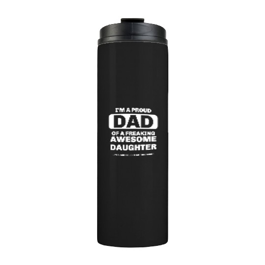 Mens Cool Gift From a Awesome Daughter Thermal Tumblers