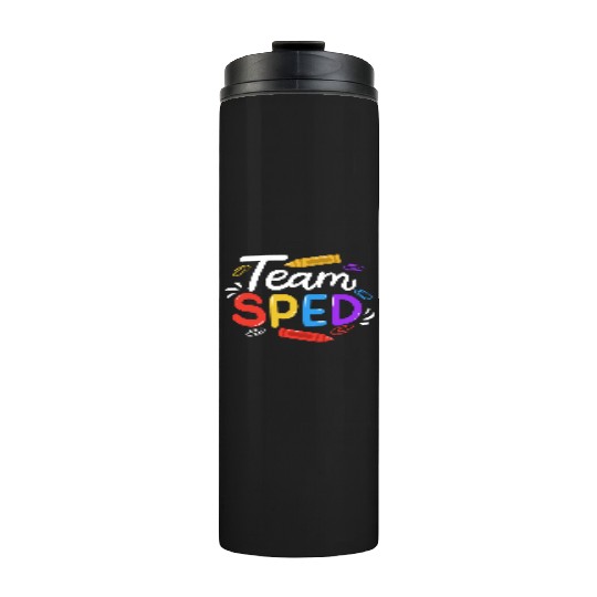 Sped Special Education Sped Teacher Student Thermal Tumblers
