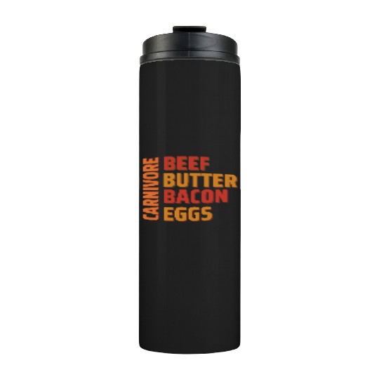 Beef Butter Bacon & Eggs - Carnivore Thermal Tumblers