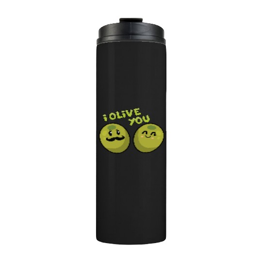 Green olives valentine olive you Thermal Tumblers