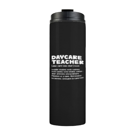 Daycare Teacher Definition Thermal Tumblers