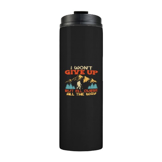 Mountaineer funny Wanderlust Mountain fan Hiking Thermal Tumblers