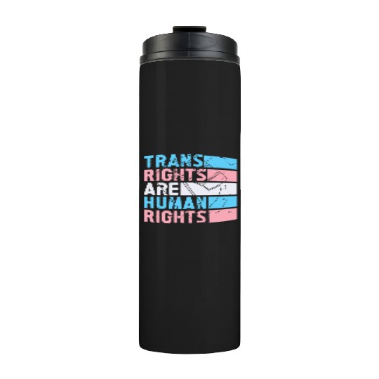 Trans Rights Are Human Rights Support LGBT Pride Thermal Tumblers