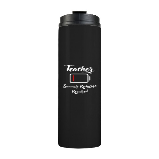 Teacher Summer Recharge Required Thermal Tumblers
