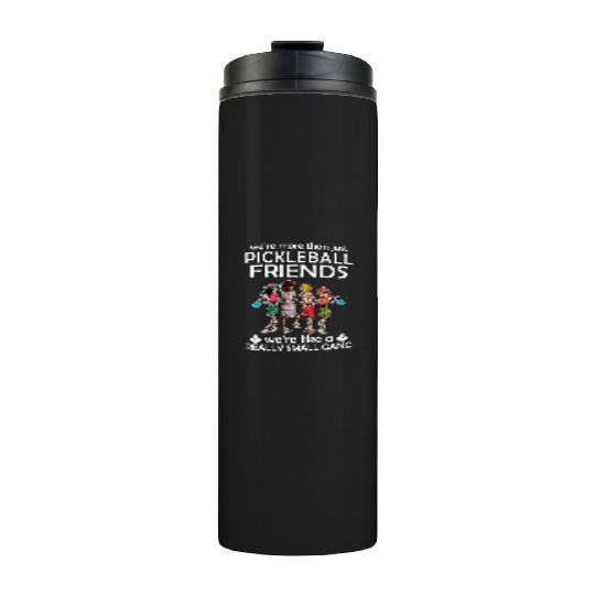 Pickleball Friends Pickleball Girls Gift for Thermal Tumblers