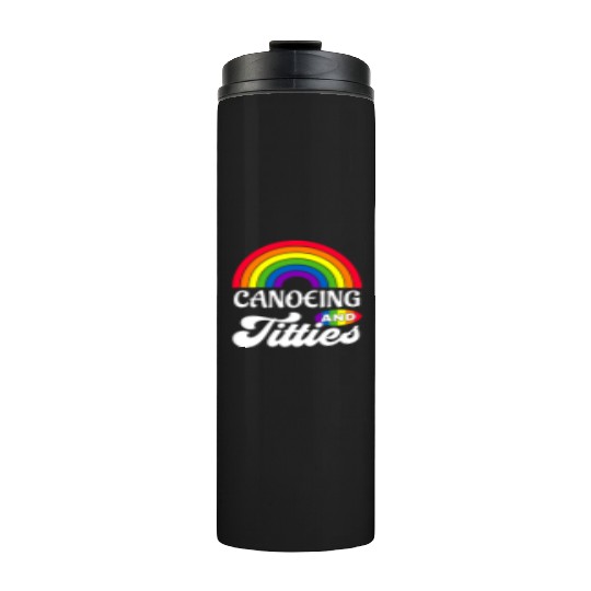 Canoeing And Titties Funny Lgbt Gay Pride s Thermal Tumblers