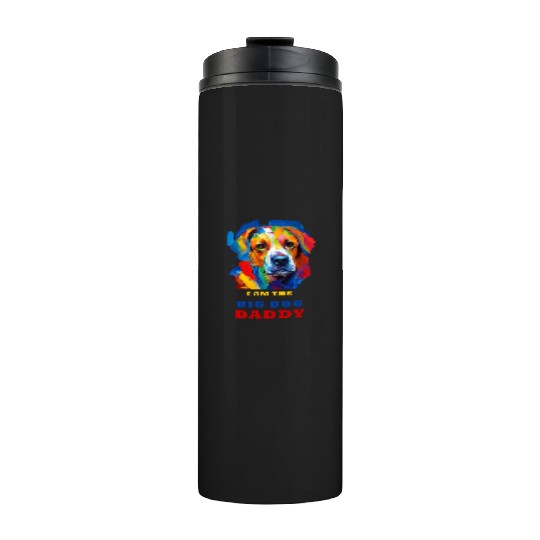 Big Dog Daddy Thermal Tumblers