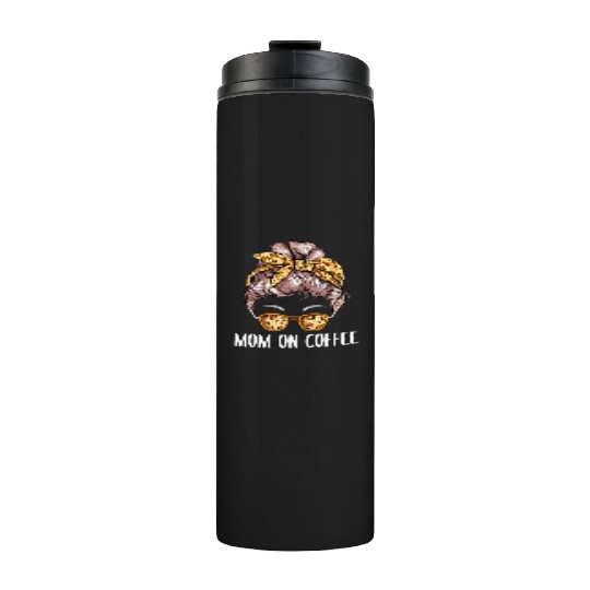 Mom on Coffee Sayings Coffee Lover Quotes Caffeine Thermal Tumblers