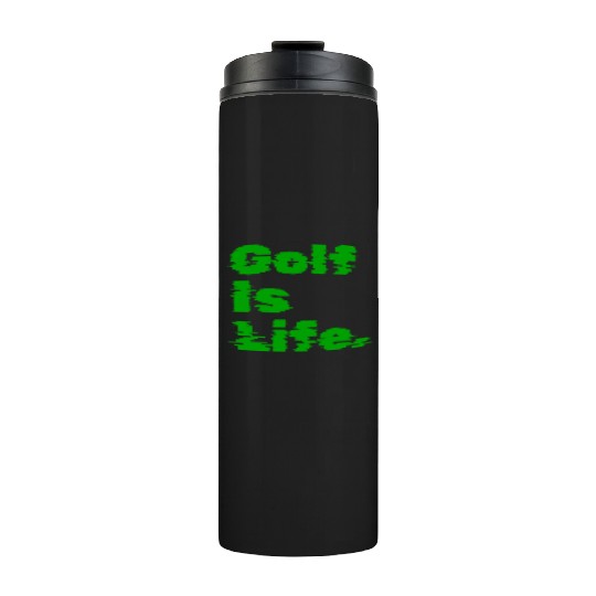I Like Golfing, Golf Player, Golfing, Golf Is Life Thermal Tumblers