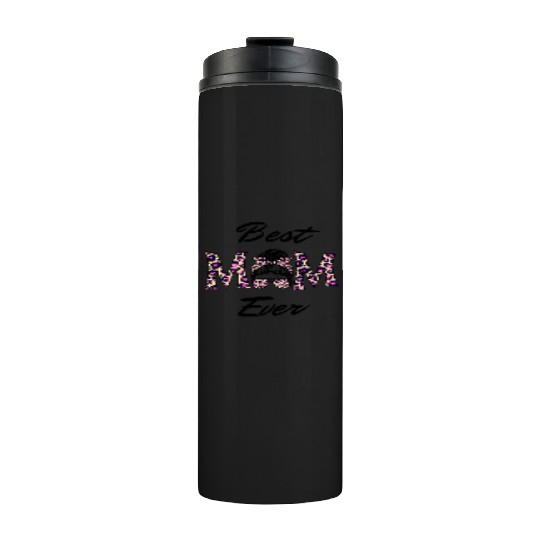 Best Mom Ever Mother's Day Flower Family Love Gift Thermal Tumblers