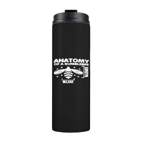 Anatomy of a Bumblebee Bee Lover Gift Thermal Tumblers
