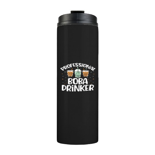 Professional Boba Drinker Bubble Tea Lover Korean Thermal Tumblers