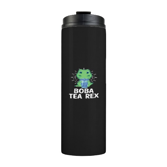 Boba Tea Rex Bubble Tea Lover Boba Tea Drinker Thermal Tumblers