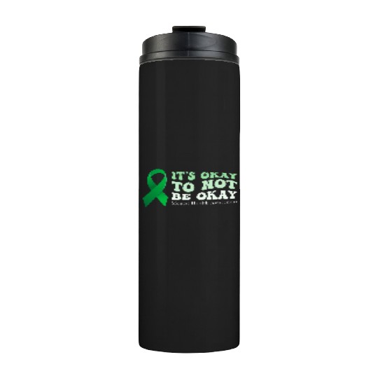its okay to not be okay Mental Health Awareness Thermal Tumblers