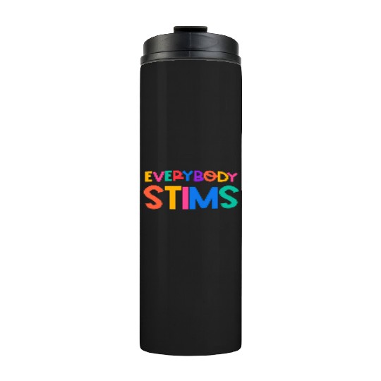 Everybody Stims Autism Special Ed Teacher Social Thermal Tumblers
