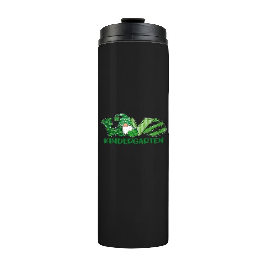 Love Gnome Kindergarten St PatricDay Teacher Or St Thermal Tumblers