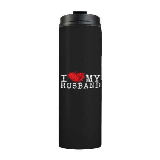 I Love My Husband Awesome Style Husband Love Thermal Tumblers