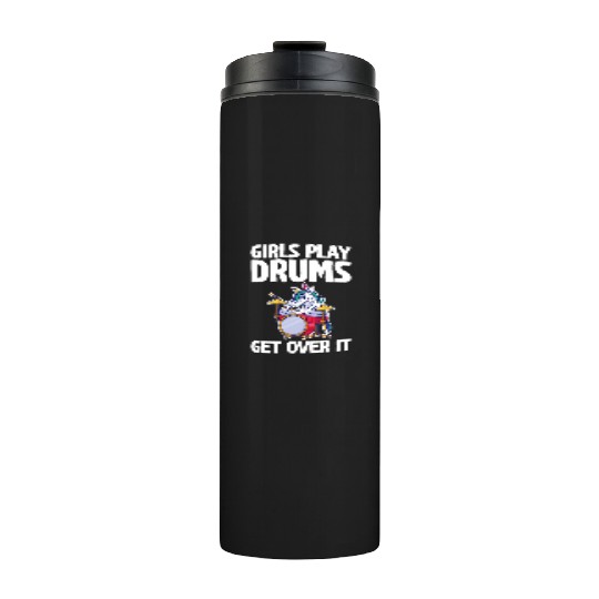 Girls Play Drums, Get Over It 2 Thermal Tumblers