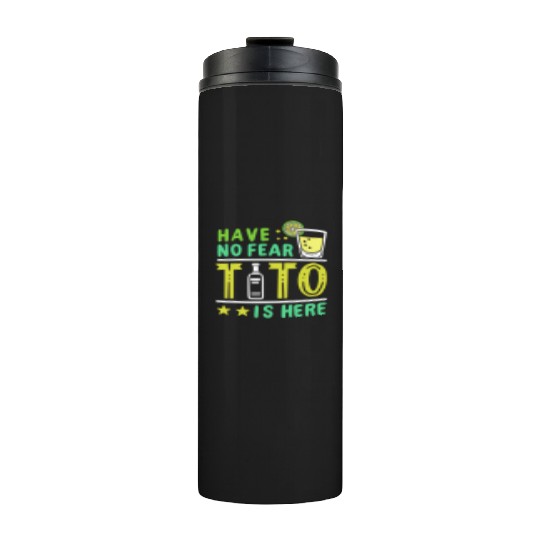 Vodka Tito Is Here Thermal Tumblers