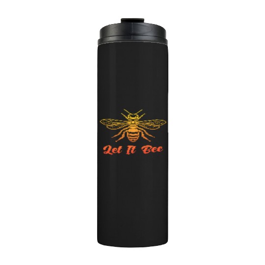 Beekepeer Let It Bee Beekepping Bumblebee Nature Thermal Tumblers