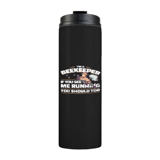 Beekeeper Joke Thermal Tumblers