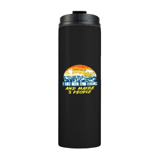 I like Beer and Hiking Mountain lover Wanderlust Thermal Tumblers