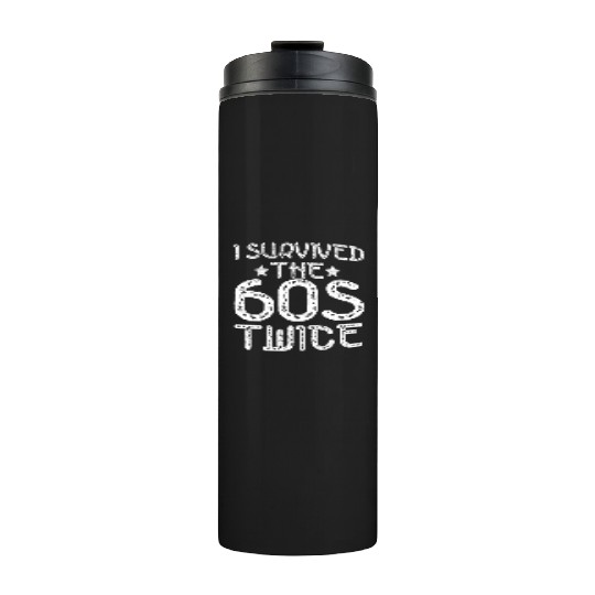 I Survived The Sixties 60S Twice Thermal Tumblers