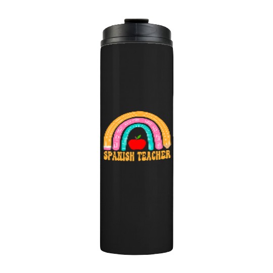 Spanish Teacher Rainbow Pencil Back To School Appr Thermal Tumblers